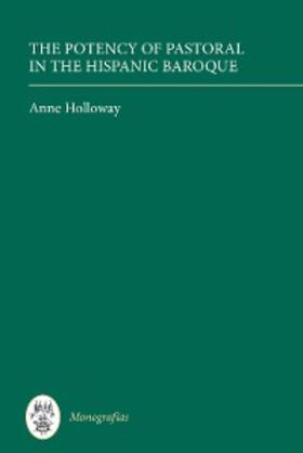 Holloway | The Potency of Pastoral in the Hispanic Baroque | E-Book | www.sack.de