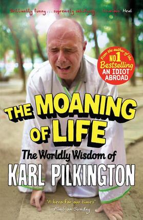 Pilkington |  The Moaning of Life | Buch |  Sack Fachmedien