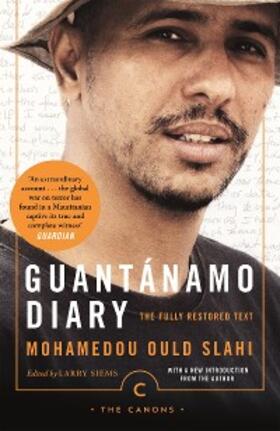 Slahi / Siems |  Guantánamo Diary | eBook | Sack Fachmedien
