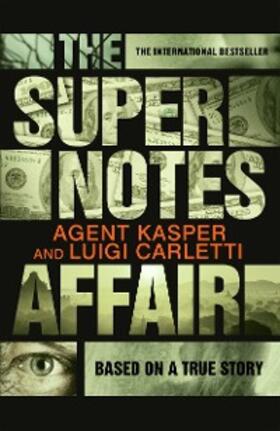 Kasper / Carletti |  The Supernotes Affair | eBook | Sack Fachmedien