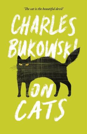 Bukowski | On Cats | Buch | 978-1-78211-727-8 | www.sack.de