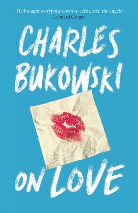 Bukowski / Debritto |  On Love | Buch |  Sack Fachmedien
