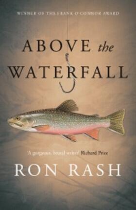 Rash |  Above the Waterfall | eBook | Sack Fachmedien