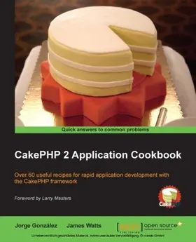 Watts |  CakePHP 2 Application Cookbook | eBook | Sack Fachmedien