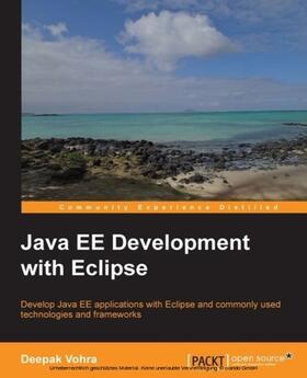 Vohra | Java EE Development with Eclipse | E-Book | sack.de