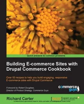 Carter |  Building E-commerce Sites with Drupal Commerce Cookbook | eBook | Sack Fachmedien