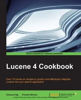 Ng / Mohan |  Lucene 4 Cookbook | eBook | Sack Fachmedien