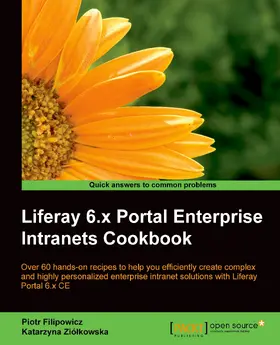 Filipowicz |  Liferay 6.x Portal Enterprise Intranets Cookbook | eBook | Sack Fachmedien