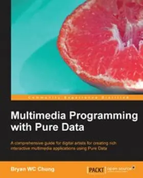 Chung |  Multimedia Programming with Pure Data | eBook | Sack Fachmedien
