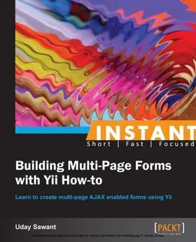 Sawant |  Instant Building Multi-Page Forms with Yii How-to | eBook | Sack Fachmedien