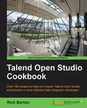 Barton |  Talend Open Studio Cookbook | eBook | Sack Fachmedien