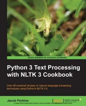Perkins |  Python 3 Text Processing with NLTK 3 Cookbook | eBook | Sack Fachmedien