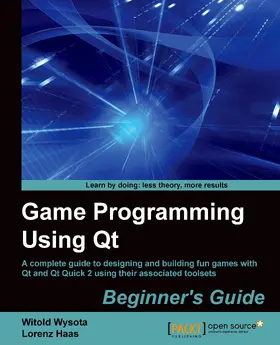 Wysota / Haas |  Game Programming Using Qt Beginner's Guide | eBook | Sack Fachmedien