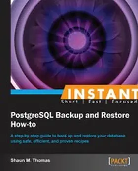 Thomas |  Instant PostgreSQL Backup and Restore How-to | eBook | Sack Fachmedien