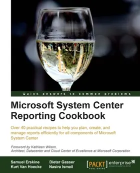 Erskine |  Microsoft System Center Reporting Cookbook | eBook | Sack Fachmedien