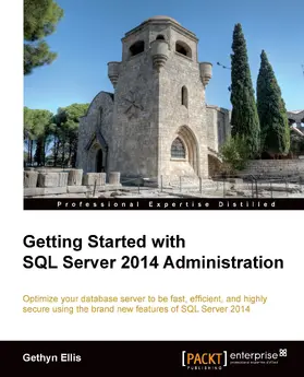 Ellis |  Getting Started with SQL Server 2014 Administration | eBook | Sack Fachmedien