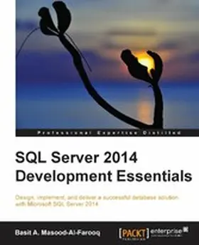 A. Masood-Al-Farooq |  SQL Server 2014 Development Essentials | eBook | Sack Fachmedien