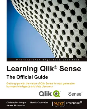 Ilacqua / Cronström / Richardson |  Learning Qlik Sense: The Official Guide | eBook | Sack Fachmedien
