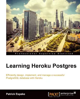 Rafael de Oliveira Espake |  Learning Heroku Postgres | eBook | Sack Fachmedien