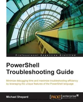 Shepard |  PowerShell Troubleshooting Guide | eBook | Sack Fachmedien