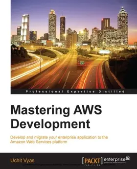 Vyas |  Mastering AWS Development | eBook | Sack Fachmedien