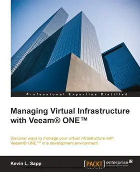 Sapp |  Managing Virtual Infrastructure with Veeam ONE | eBook | Sack Fachmedien