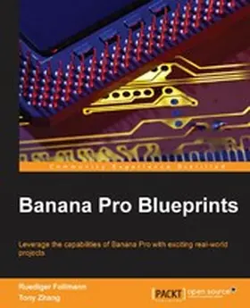 Follmann / Zhang |  Banana Pro Blueprints | eBook | Sack Fachmedien