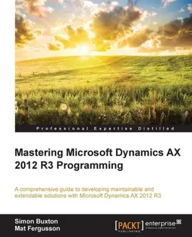 Buxton |  Mastering Microsoft Dynamics AX 2012 R3 Programming | eBook | Sack Fachmedien