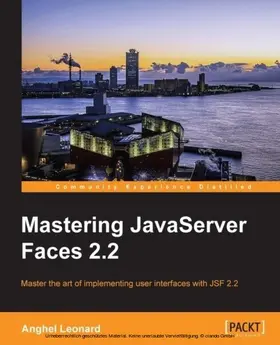 Leonard |  Mastering JavaServer Faces 2.2 | eBook | Sack Fachmedien