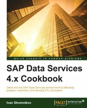 Shomnikov |  SAP Data Services 4.x Cookbook | eBook | Sack Fachmedien