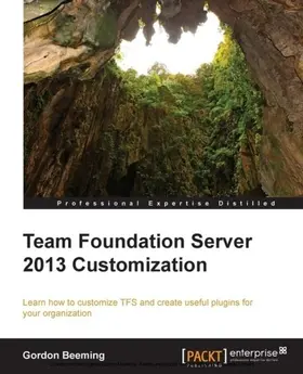 Beeming |  Team Foundation Server 2013 Customization | eBook | Sack Fachmedien