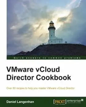 Langenhan |  VMWare VCloud Director Cookbook | eBook | Sack Fachmedien