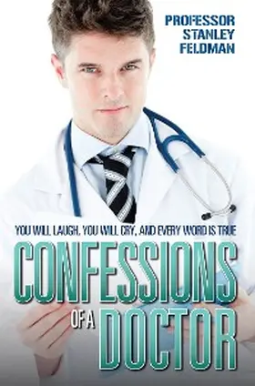 Feldman |  Confessions of a Doctor | eBook | Sack Fachmedien
