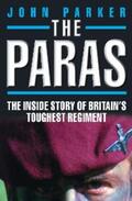 Parker |  The Paras - The Inside Story of Britain's Toughest Regiment | eBook | Sack Fachmedien