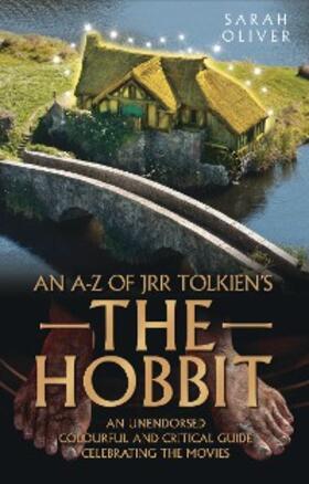 Oliver |  An A-Z of JRR Tolkien's The Hobbit | eBook | Sack Fachmedien