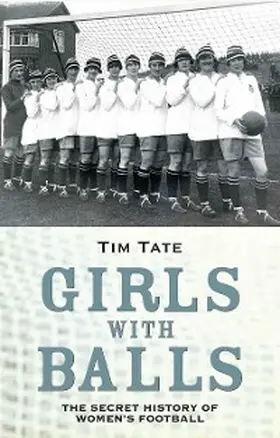 Tate |  Secret History Of Womens Football | eBook | Sack Fachmedien