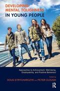 Strycharczyk / Clough |  Developing Mental Toughness in Young People | Buch |  Sack Fachmedien