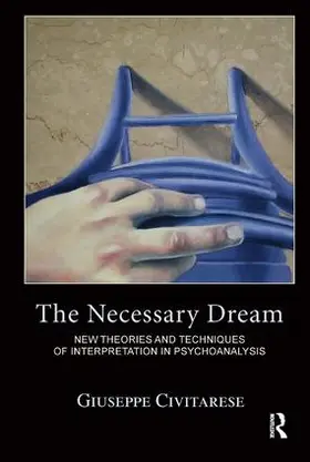 Civitarese |  The Necessary Dream | Buch |  Sack Fachmedien