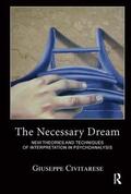 Civitarese |  The Necessary Dream | Buch |  Sack Fachmedien