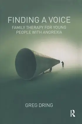 Dring |  Finding a Voice: Family Therapy for Young People with Anorexia | Buch |  Sack Fachmedien