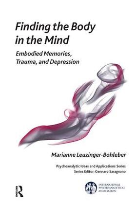 Leuzinger-Bohleber | Finding the Body in the Mind | Buch | 978-1-78220-209-7 | sack.de