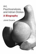 Sayers |  Art, Psychoanalysis, and Adrian Stokes | Buch |  Sack Fachmedien