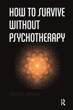 Smail |  How to Survive Without Psychotherapy | Buch |  Sack Fachmedien