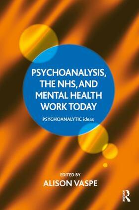 Vaspe |  Psychoanalysis, the NHS, and Mental Health Work Today | Buch |  Sack Fachmedien