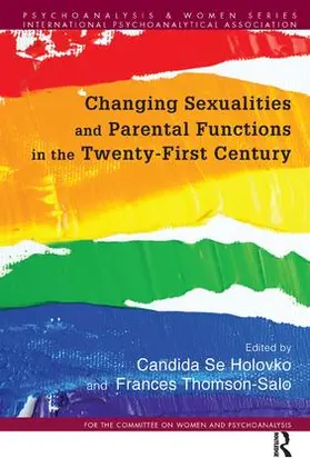 Holovko / Se Holovko / Thomson-Salo |  Changing Sexualities and Parental Functions in the Twenty-First Century | Buch |  Sack Fachmedien