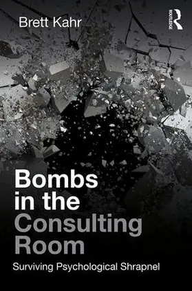 Kahr | Bombs in the Consulting Room | Buch | 978-1-78220-660-6 | sack.de
