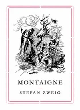 Zweig |  Montaigne | eBook | Sack Fachmedien