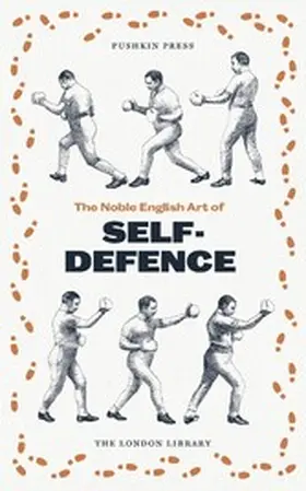 Authors |  The Noble English Art of Self-Defence | eBook | Sack Fachmedien