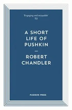 Chandler |  A Short Life of Pushkin | eBook | Sack Fachmedien