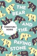 Horie |  The Bear and the Paving Stone | eBook | Sack Fachmedien
